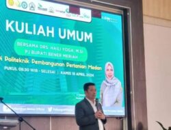 Pj. Bupati Drs Haili Yoga M.Si Berikan Kuliah Umum Di Politeknik Pembangunan Pertanian Medan.