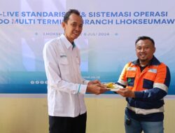 SPMT Tranformasi Branch Lhokseumawe, Wujudkan Standarisasi Dan Sistemasi Baru Di Terminal NonPetikemas.