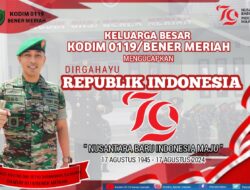 Keluarga Besar Kodim 0119/ Bener Meriah Mengucapkan Dirgahayu Republik Indonesia