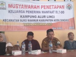 Musyawarah Penetapan Keluarga Penerima Manfaat BLT .DD Kampung Alur Linci Kecamatan Suro Makmur
