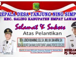 Hurliansyah, Kepala Desa Tanjung Ning Mengucapkan Selamat Dan Sukses Atas Pelantikan Bupati Dan Wakil Bupati