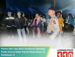 Polres Dairi dan BKO Direktorat Samapta Polda Sumut Gelar Patroli Skala Besar di Parbuluan VI