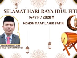 Direktur RSUD Tgk. Chik Ditiro Sigli mengucapkan: 🌙 Selamat Hari Raya Idul Fitri 1447 H / 2026 M 🌙