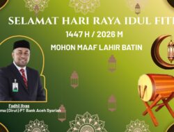 BREAKING NEWS Banda Aceh – Direktur Utama (Dirut) PT Bank Aceh Syariah menyampaikan ucapan: