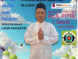 BREAKING NEWS :  Pimpinan Redaksi medianasionaljurnalis.com Beserta Seluruh Jajaran Mengucapkan Selamat Hari Raya Idul Fitri