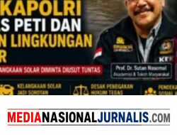 Prof. Dr. Sutan Nasomal Desak Kapolri Berantas PETI dan Kejahatan, Dugaan Keterkaitan Kelangkaan Solar Diminta Diusut Tuntas