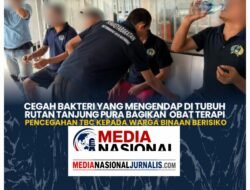 Cegah Bakteri yang Mengendap di Tubuh Rutan Tanjung Pura Bagikan Obat Terapi Pencegahan TBC kepada Warga Binaan Berisiko