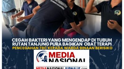 Cegah Bakteri yang Mengendap di Tubuh Rutan Tanjung Pura Bagikan Obat Terapi Pencegahan TBC kepada Warga Binaan Berisiko
